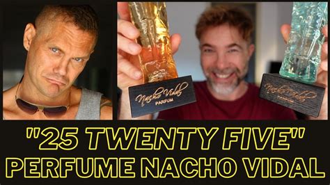 nacho vidal perfume|25 Twenty Five by Nacho Vidal